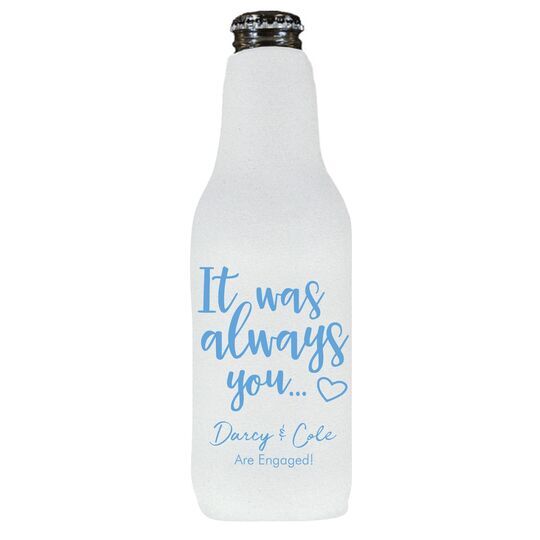 It Was Always You Bottle Huggers